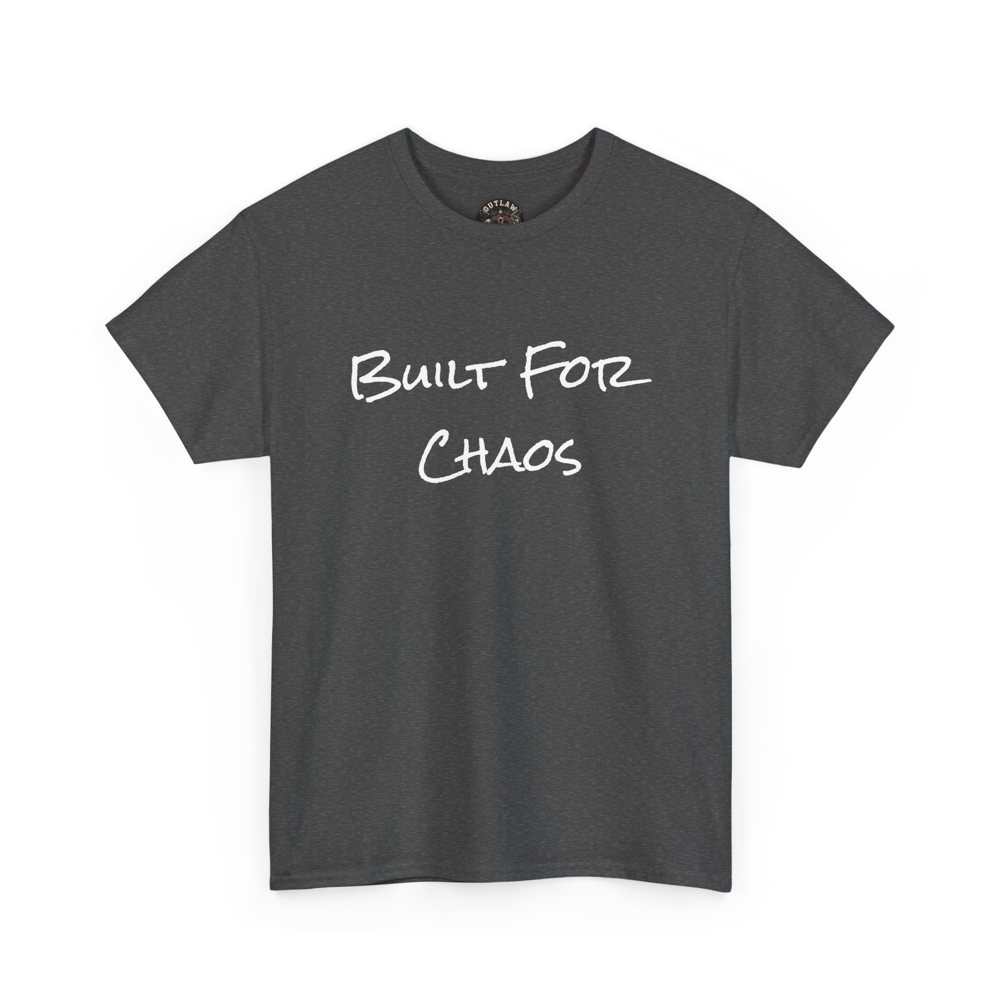 Built for Chaos - Unisex T-Shirt