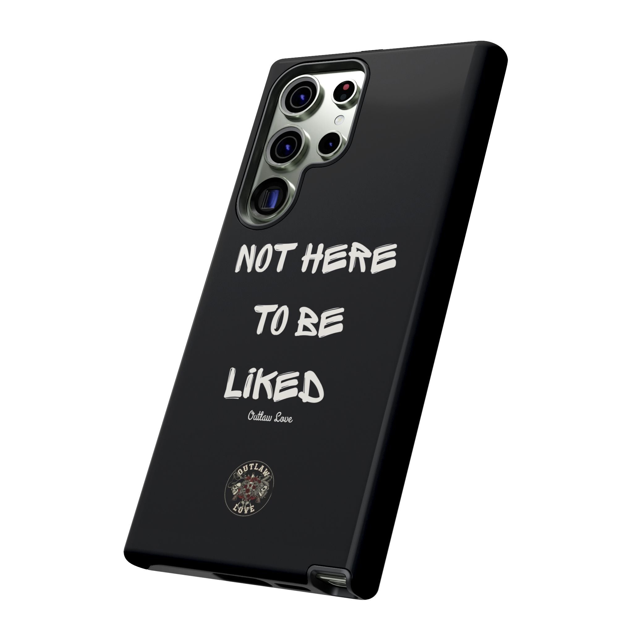 Phone Case — "Not Here to Be Liked" Matte Black Protective Cover