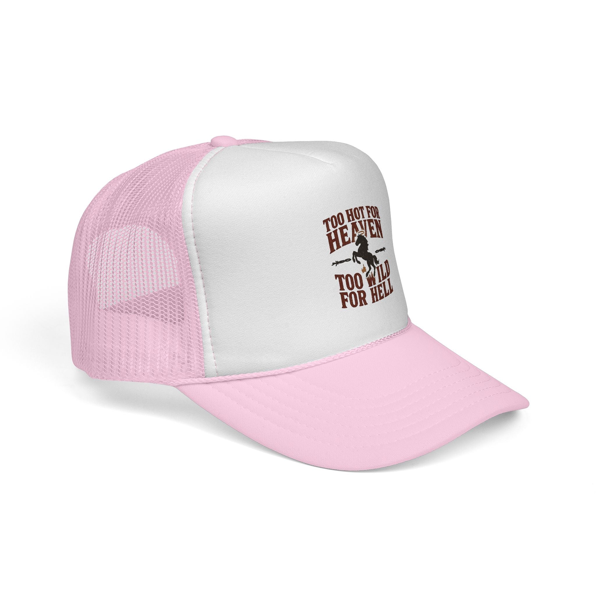 Too Hot for Heaven Too Wild for Hell Trucker Cap — Outlaw Love Embroidered Hat