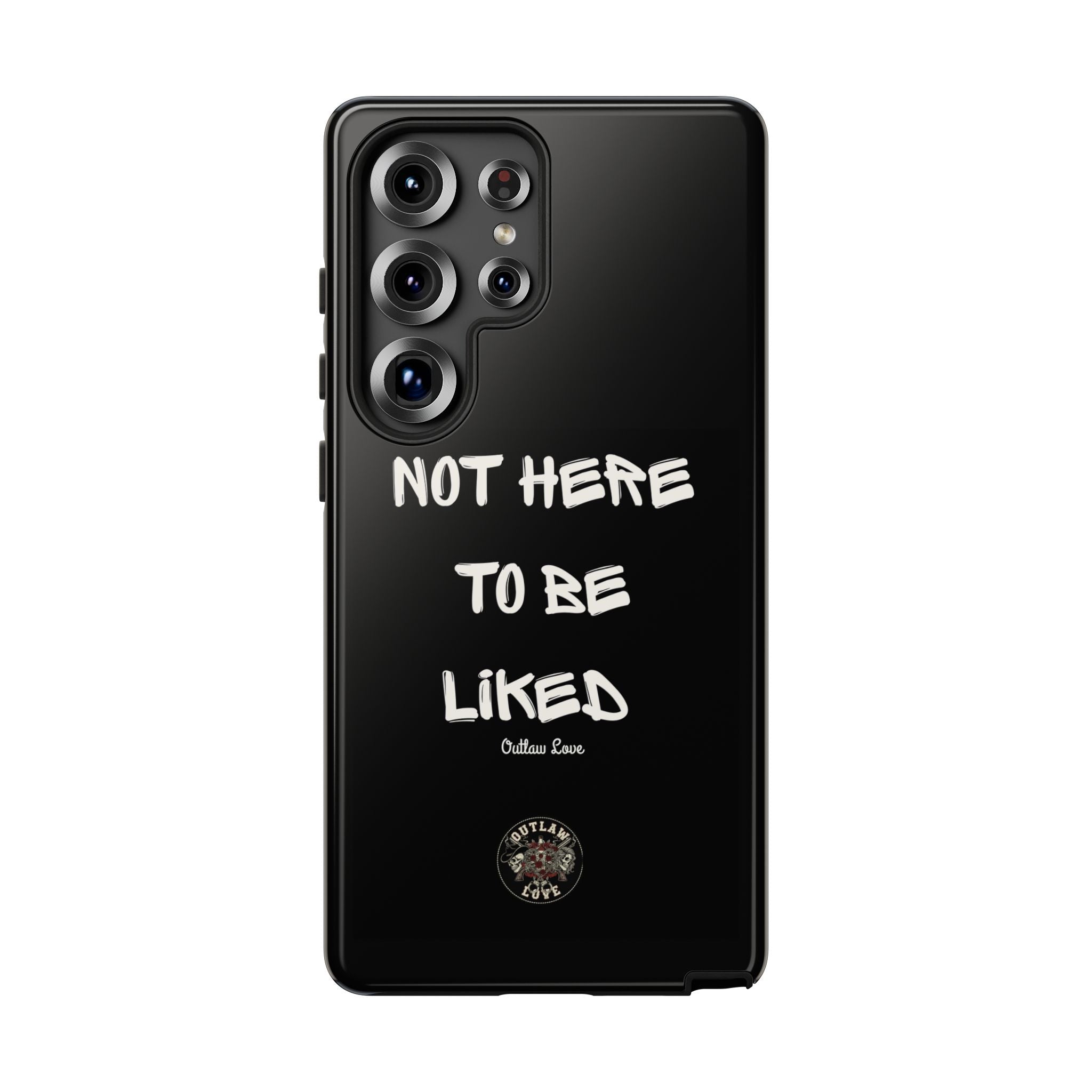 Phone Case — "Not Here to Be Liked" Matte Black Protective Cover
