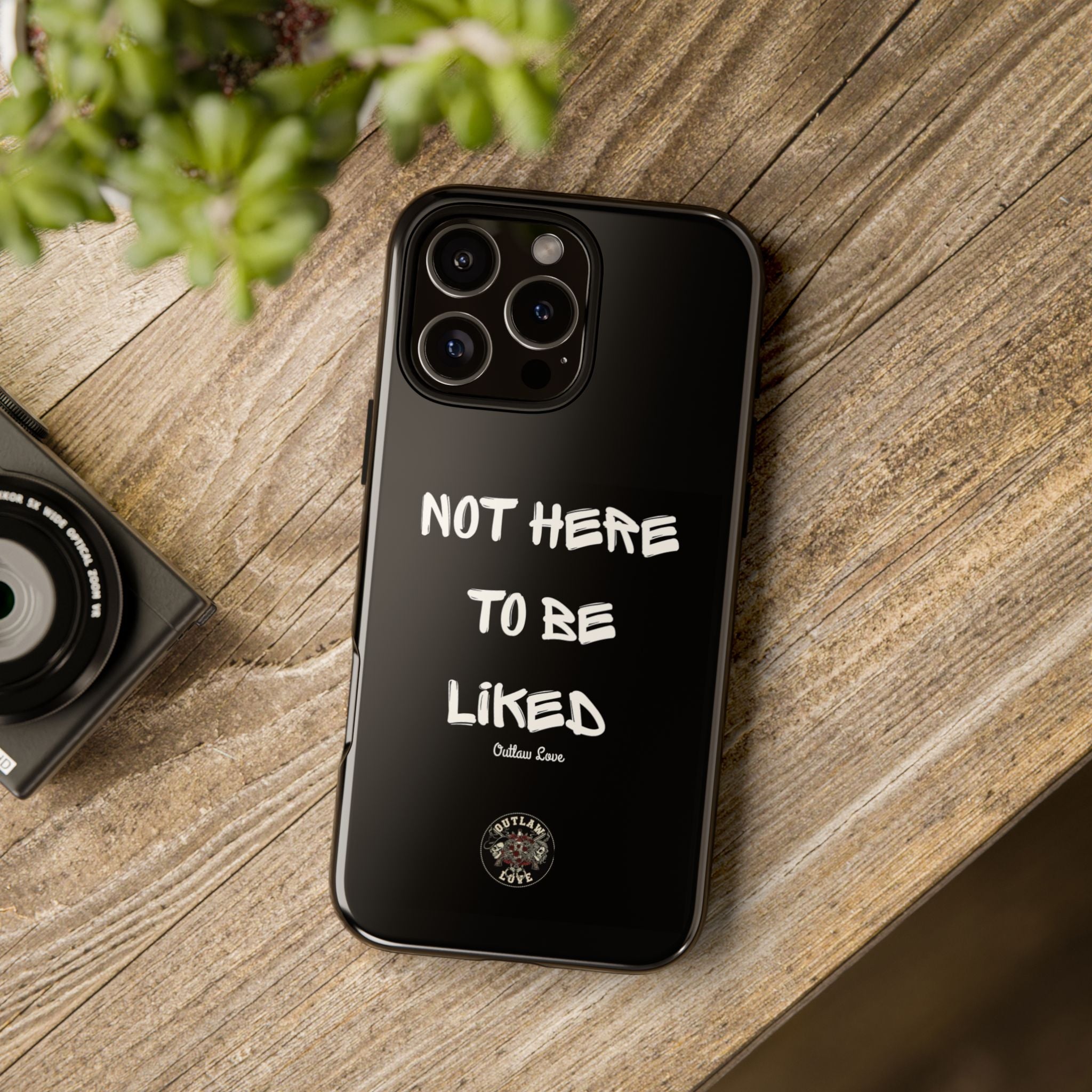 Phone Case — "Not Here to Be Liked" Matte Black Protective Cover