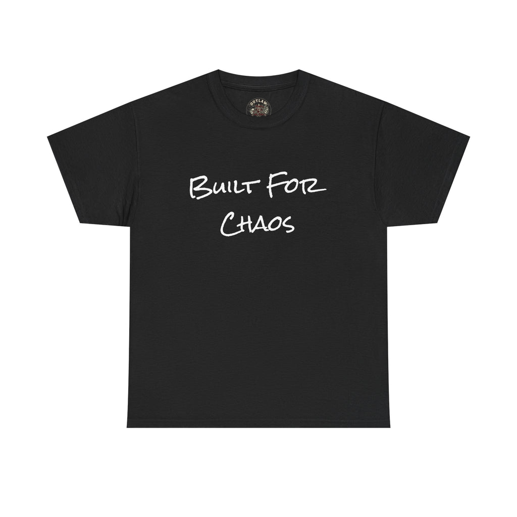 Built for Chaos - Unisex T-Shirt
