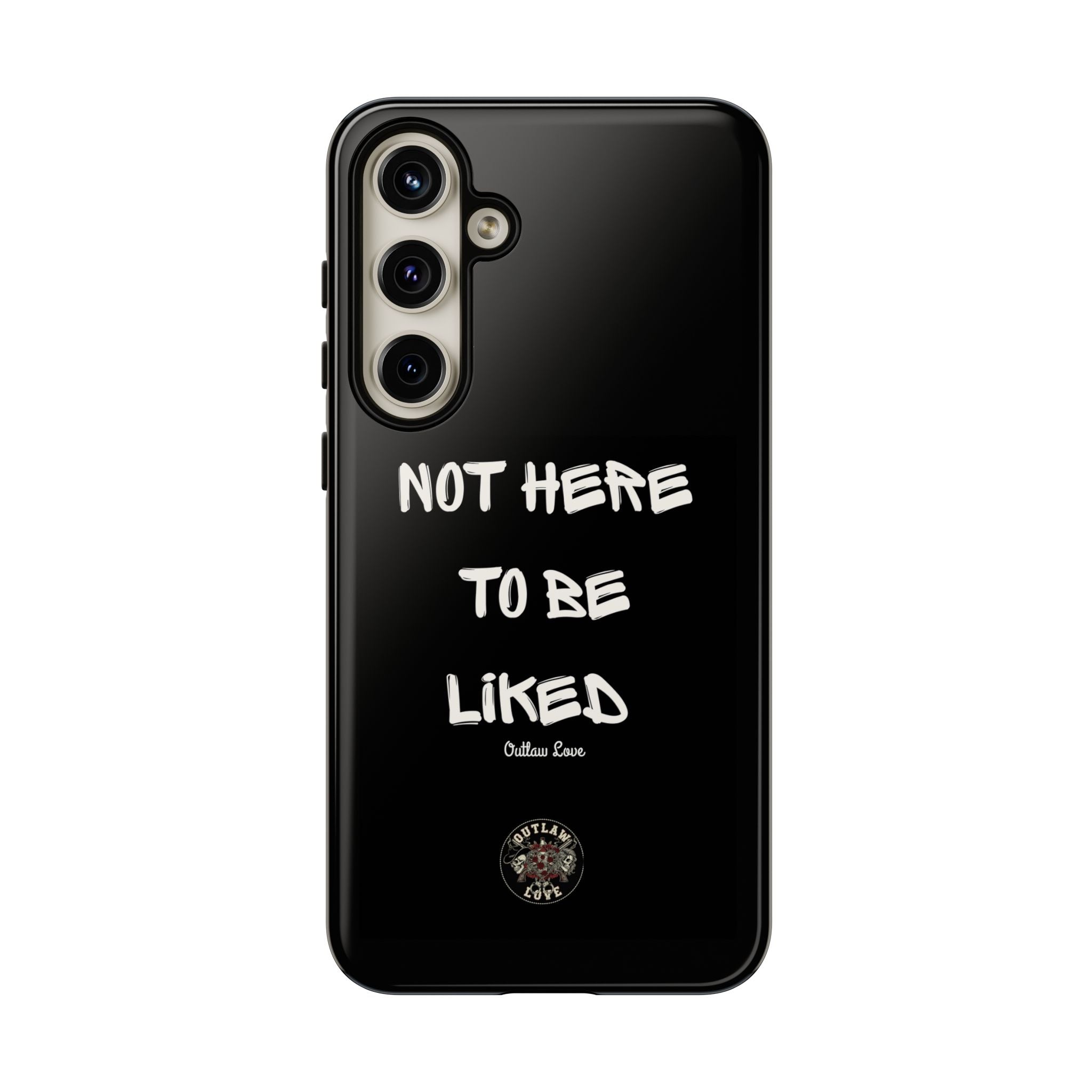 Phone Case — "Not Here to Be Liked" Matte Black Protective Cover