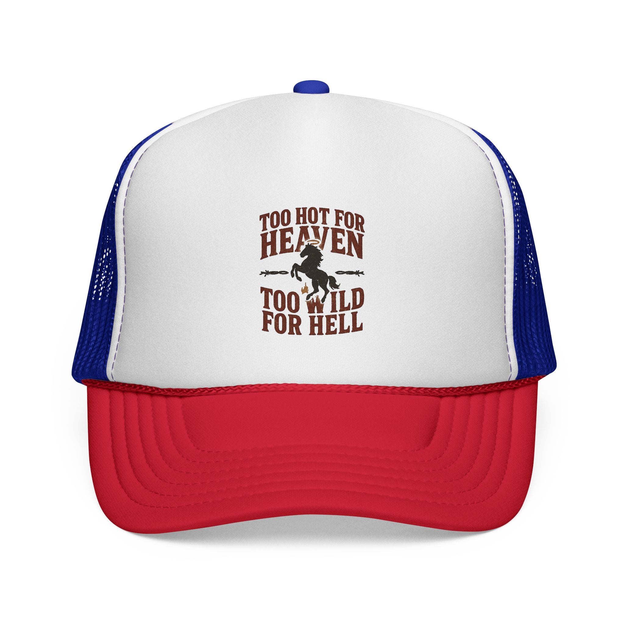 Too Hot for Heaven Too Wild for Hell Trucker Cap — Outlaw Love Embroidered Hat