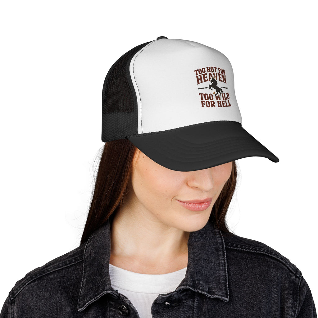Too Hot for Heaven Too Wild for Hell Trucker Cap — Outlaw Love Embroidered Hat