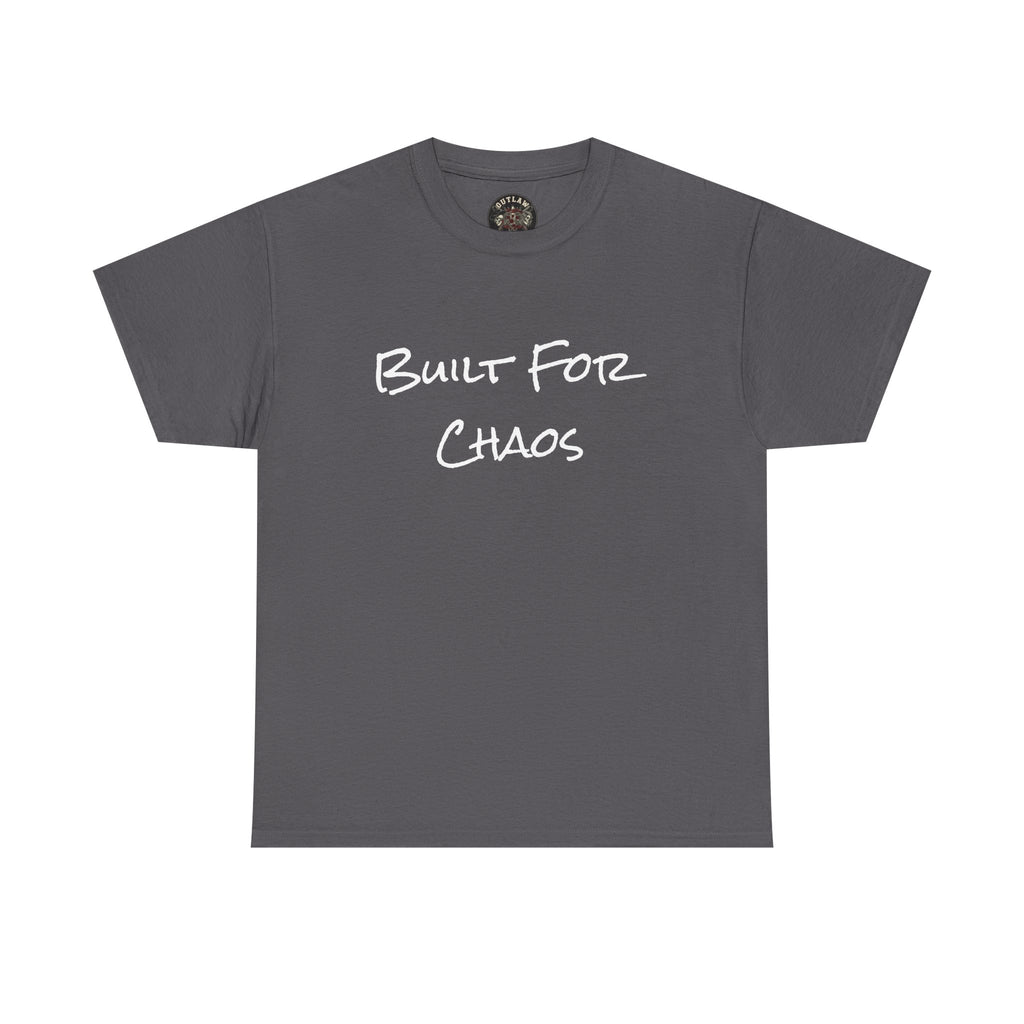 Built for Chaos - Unisex T-Shirt
