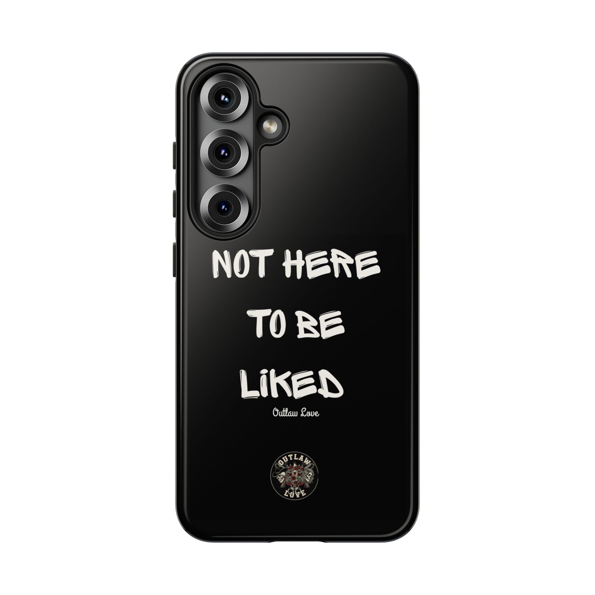 Phone Case — "Not Here to Be Liked" Matte Black Protective Cover