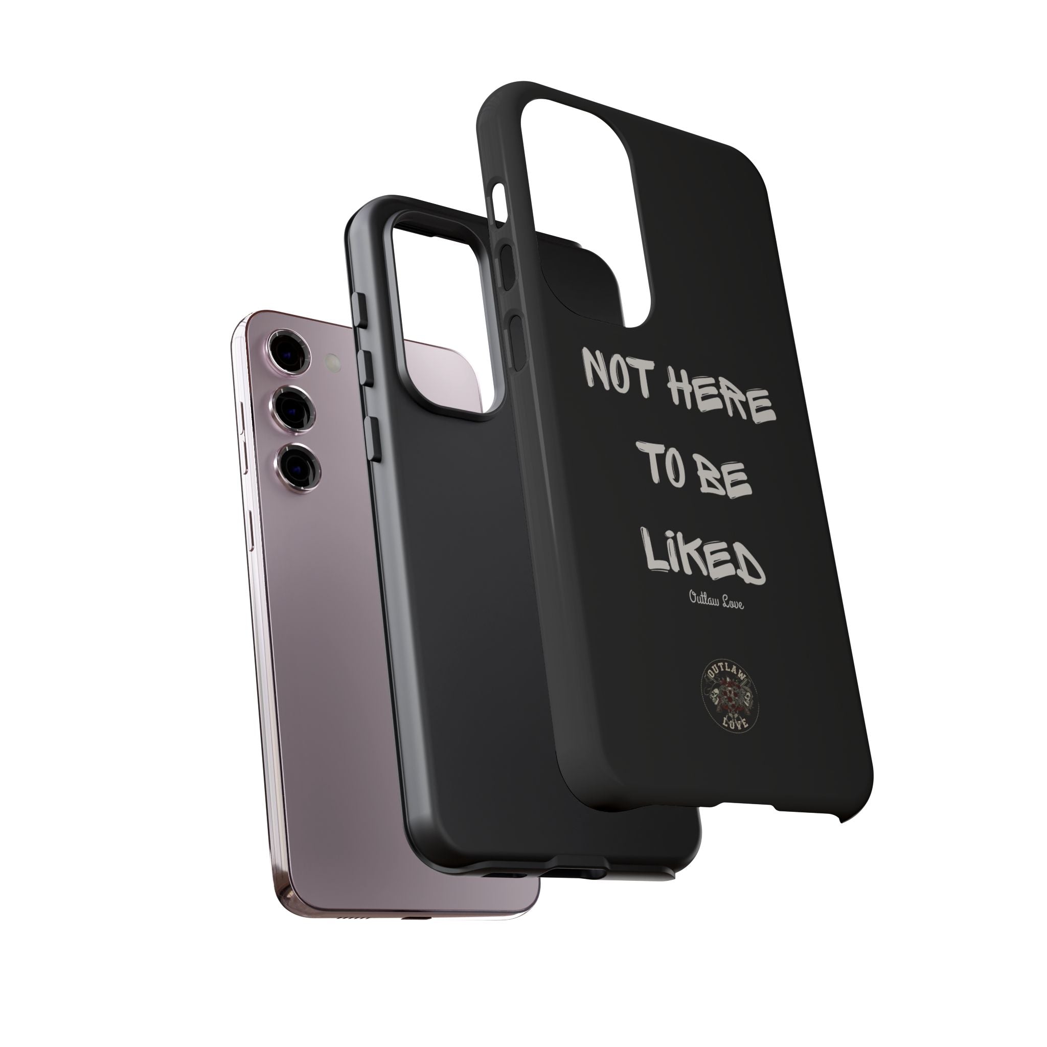 Phone Case — "Not Here to Be Liked" Matte Black Protective Cover