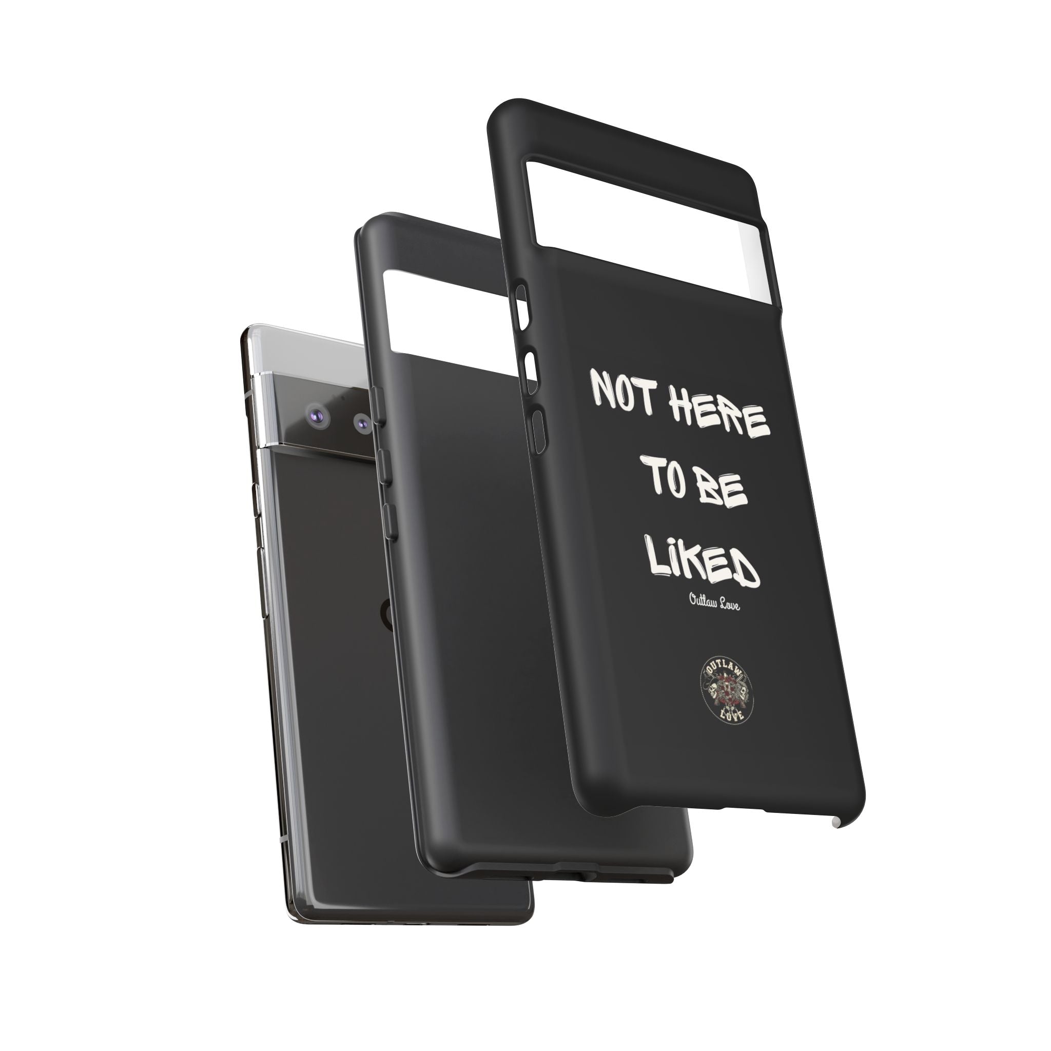 Phone Case — "Not Here to Be Liked" Matte Black Protective Cover