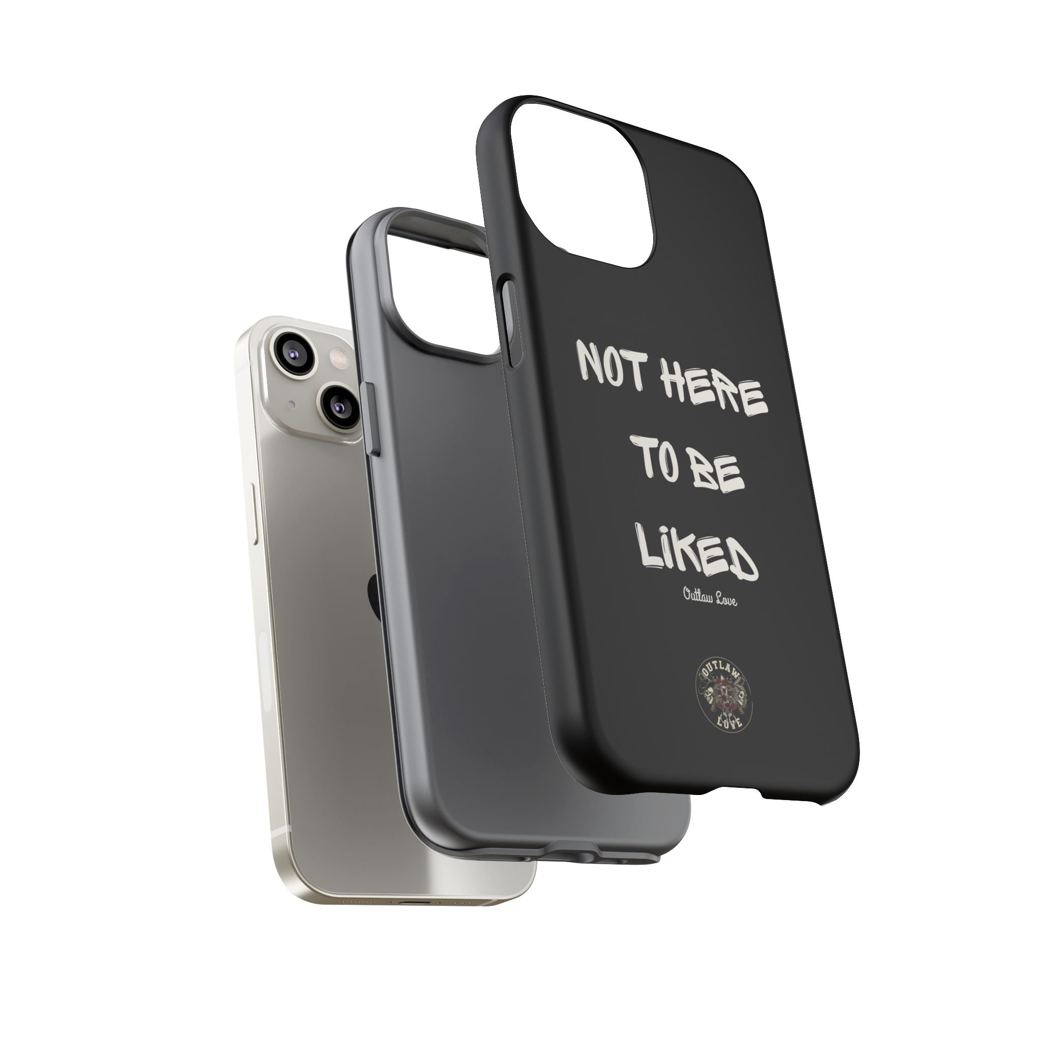 Phone Case — "Not Here to Be Liked" Matte Black Protective Cover