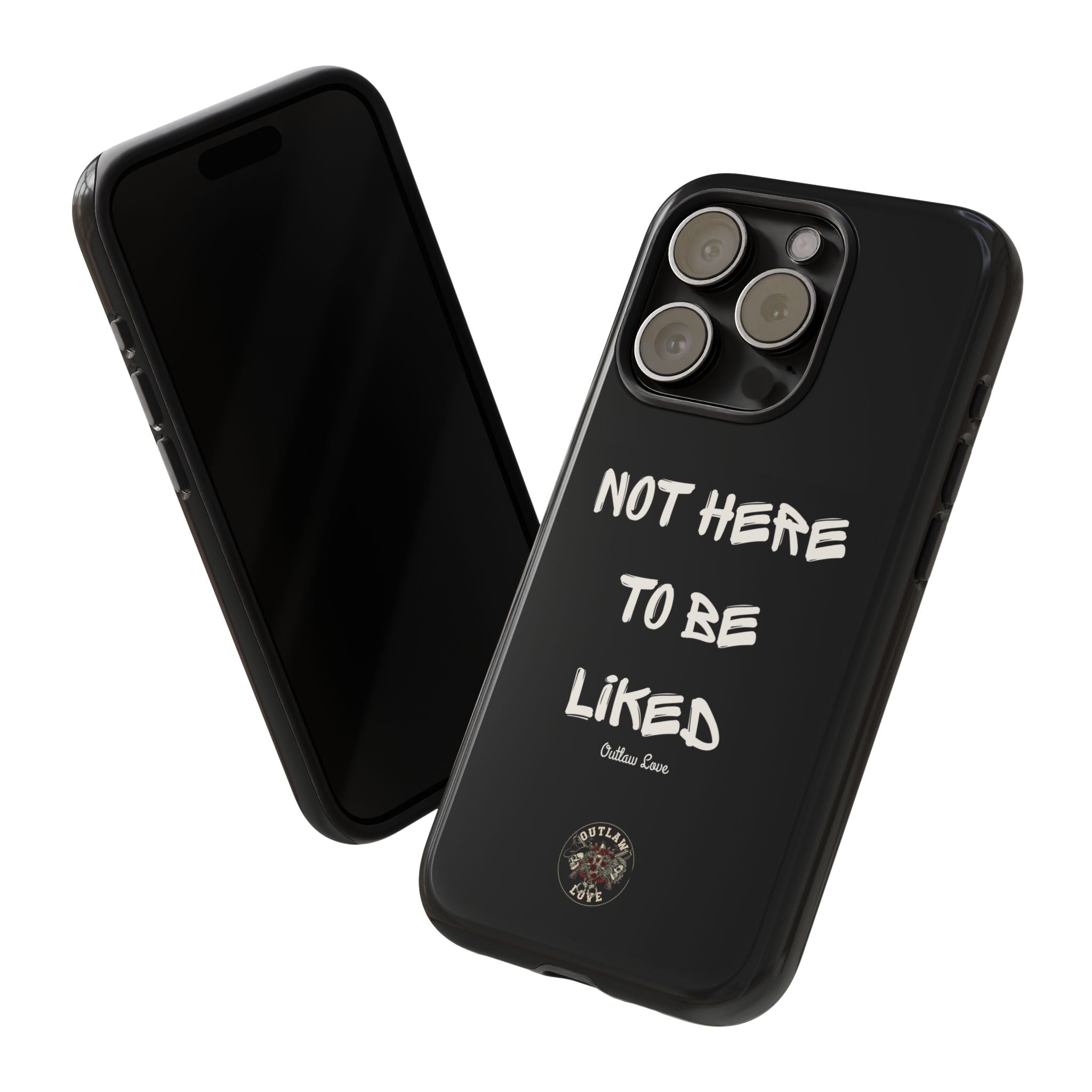 Phone Case — "Not Here to Be Liked" Matte Black Protective Cover