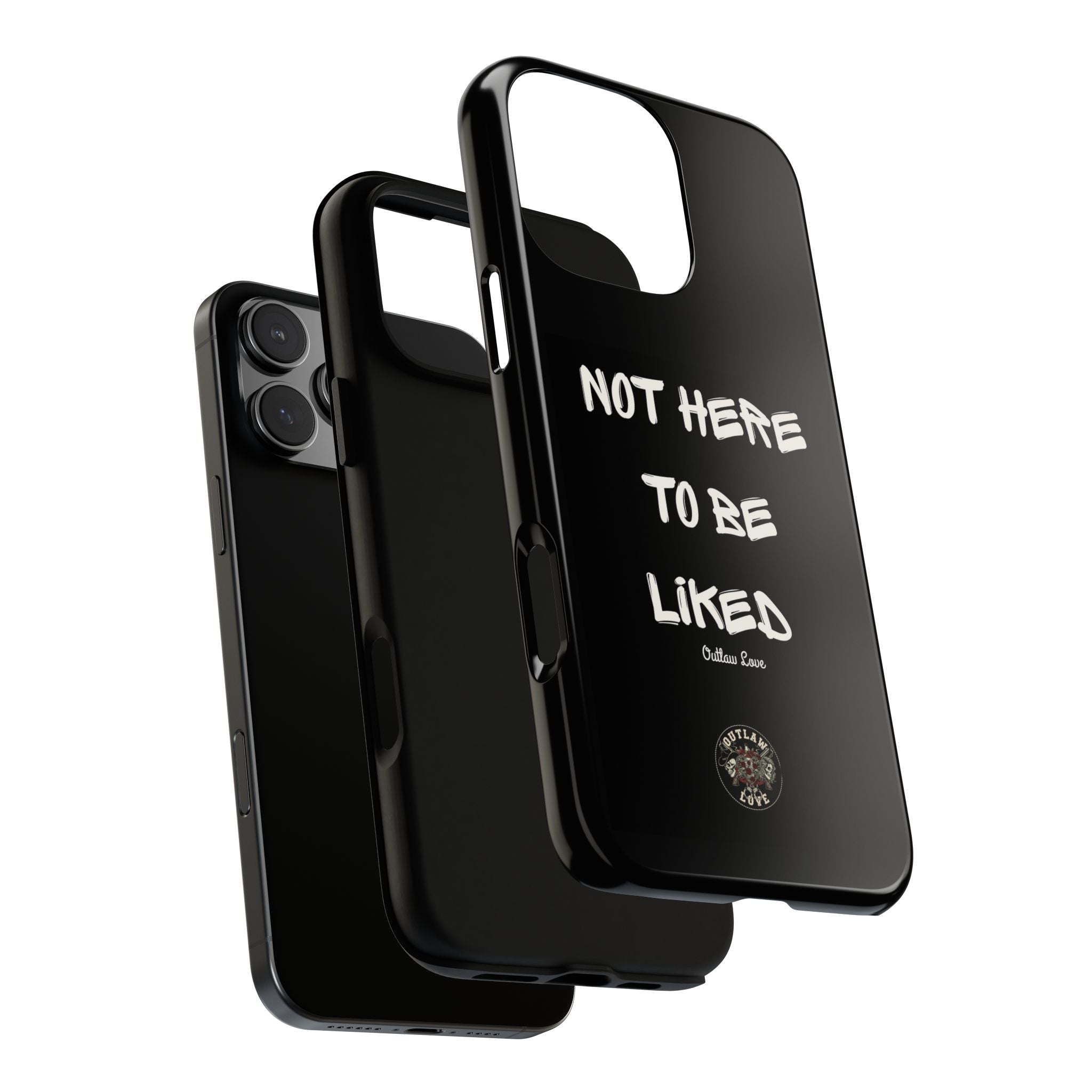 Phone Case — "Not Here to Be Liked" Matte Black Protective Cover